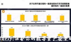 冷钱包SafePly：保护你的数字资产安全的最佳选择